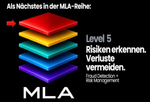 Grafische Vorschau auf den nächsten Beitrag der MLA-Reihe. Fünf farbige, übereinander schwebende Ebenen symbolisieren das Multi-Level-Approach-Modell. Ein roter Pfeil hebt die oberste rote Ebene hervor. Rechts stehen „Level 5“, „Risiken erkennen. Verluste vermeiden.“ sowie „Fraud Detection + Risk Management“. Das Bild kündigt den nächsten MLA-Beitrag zu Risiken, Manipulation, Verlustprävention und Risikomanagement im Self-Service an.