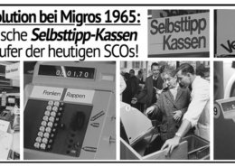 Die Geschichte des Self-Checkouts begann mit Selbsttipp-Kassen bei Migros im Jahre 1965.